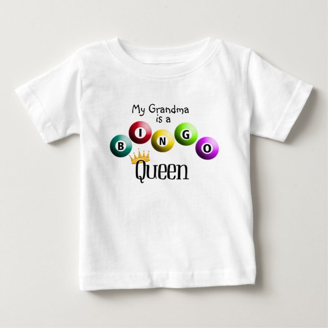 My Grandma is a Bingo Queen! Baby T-Shirt (Front)