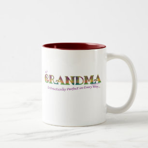 MY GRANDMA IS PRACTICALLY PERFECT IN EVERY WAY... Two-Tone COFFEE MUG
