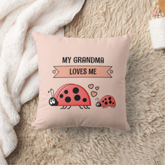 My Grandma loves me ladybugs peach baby Cushion