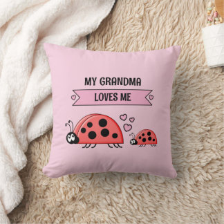 My Grandma loves me ladybugs pink baby Cushion