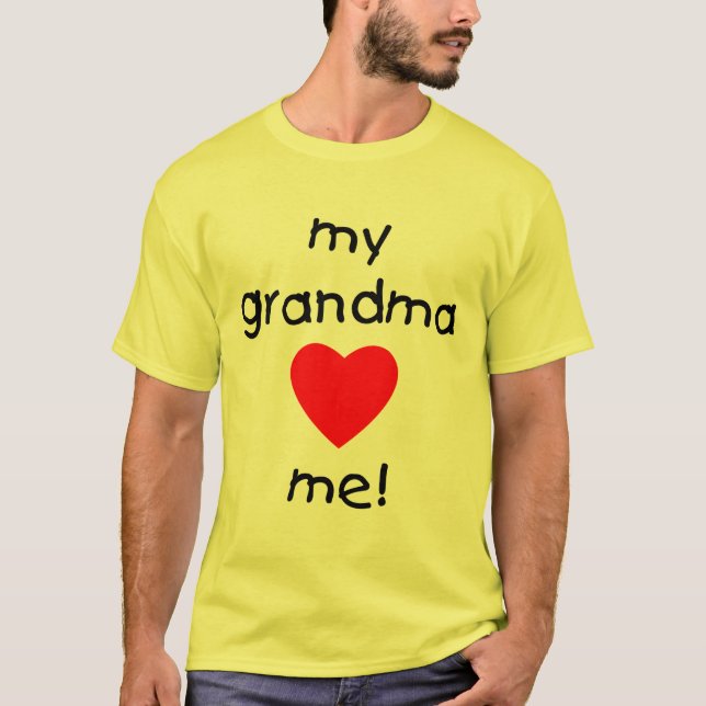 my grandma loves me T-Shirt (Front)