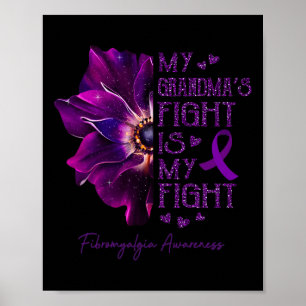 My Grandmas Fight Is My Fight Anemone Fibromyalgia Poster