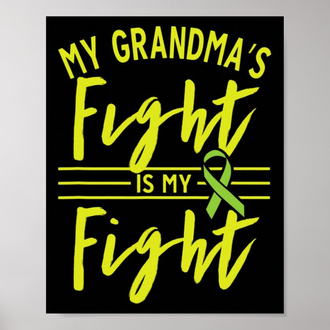 My Grandma's Fight Is My Fight Kidney Disease Awar Poster (Front)