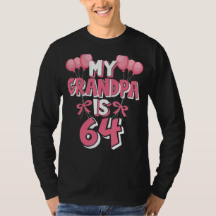 My Grandpa Is 64 Years Old Grampa 64th Birthday T-Shirt