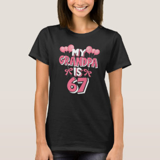 My Grandpa Is 67 Years Old Grampa 67th Birthday T-Shirt