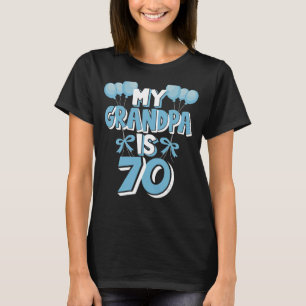 My Grandpa Is 70 Years Old Grandad 70th Birthday T-Shirt