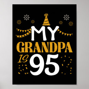 My Grandpa Is 95 95th Birthday 1930 95 Years Old G Poster
