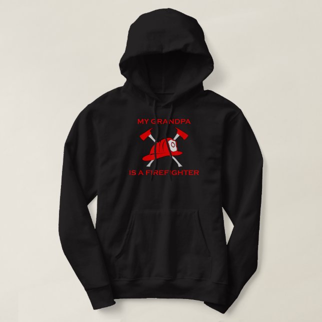 My Grandpa Is A Firefighter Helmet & Axe Fireman  Hoodie (Design Front)