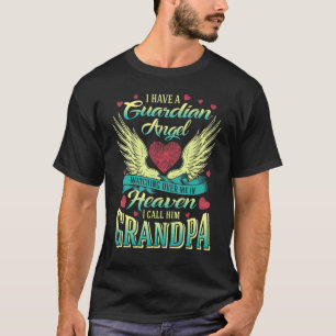 My Grandpa Is A Guardian Angel For Lost Grandpa In T-Shirt