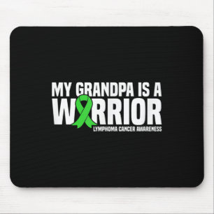 My Grandpa Is A Warrior Lymphoma Cancer Awareness Mouse Pad