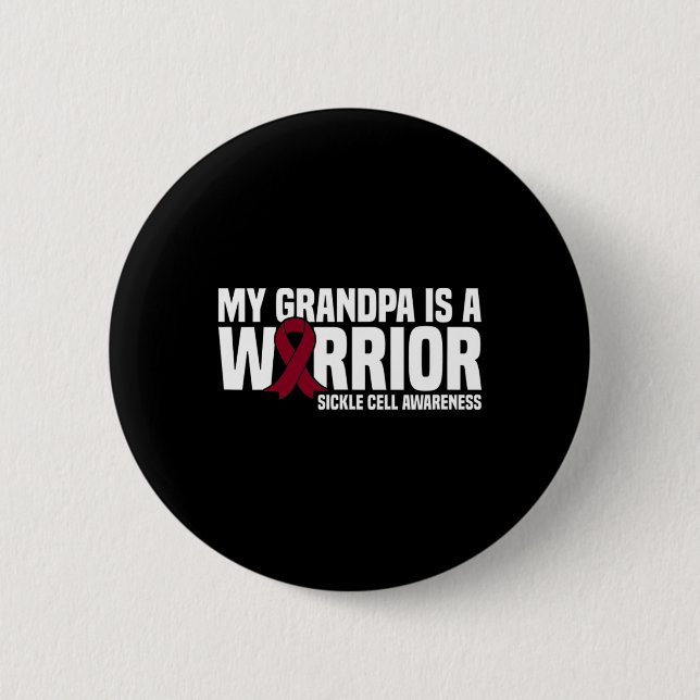 My Grandpa is a Warrior Sickle Cell Awareness  6 Cm Round Badge (Front)