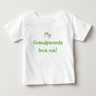My Grandparents love me! Baby T-Shirt