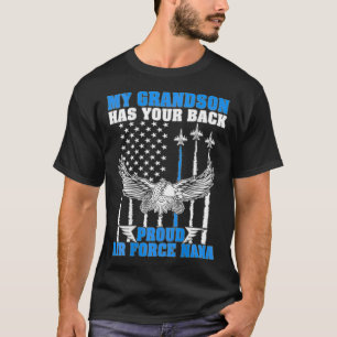 My Grandson Has Your Back Proud Air Force Nana Mil T-Shirt