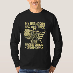 My Grandson Has Your Back - Proud Army Grandpa T-Shirt