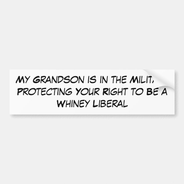My Grandson is in the Military Protecting Your ... Bumper Sticker (Front)