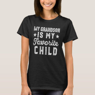 My Grandson is My Favourite Child Grandpa Grandma T-Shirt