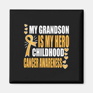 My Grandson is my hero Childhood Cancer Awareness Magnet