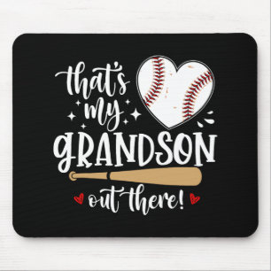My Grandson Out There Baseball Grandma Mothers Day Mouse Pad
