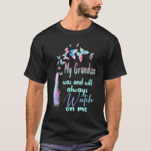 My Grandson Was And Will Always Watch On Me Miss G T-Shirt