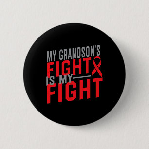 My Grandson's Fight Is My Fight Blood Cancer Aware 6 Cm Round Badge