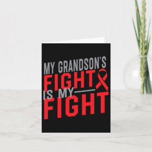 My Grandson's Fight Is My Fight Blood Cancer Aware Card