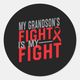 My Grandson's Fight is My Fight Blood Cancer Aware Classic Round Sticker