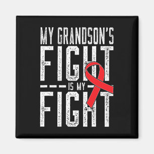 My Grandson's Fight is My Fight Blood Cancer Aware Magnet