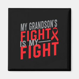 My Grandson's Fight Is My Fight Blood Cancer Aware Magnet