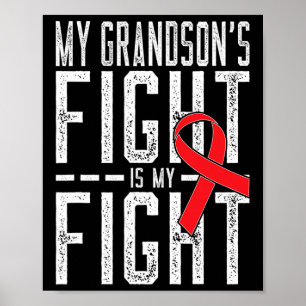 My Grandson's Fight Is My Fight Chd Heart Disease Poster