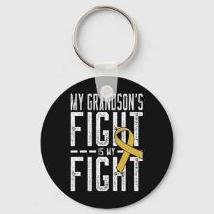My Grandson's Fight Is My Fight Childhood Cancer A Key Ring