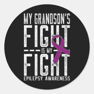 My Grandson's Fight Is My Fight Epilepsy Awareness Classic Round Sticker