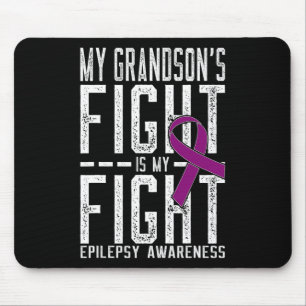 My Grandson's Fight is My Fight Epilepsy Awareness Mouse Pad