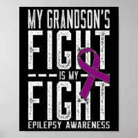 My Grandson's Fight is My Fight Epilepsy Awareness