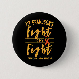 My Grandson's Fight Is My Fight Leukaemia Awarenes 6 Cm Round Badge