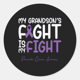 My Grandson's Fight is My Fight Pancreatic Cancer  Classic Round Sticker