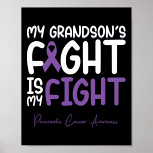 My Grandson's Fight is My Fight Pancreatic Cancer Poster