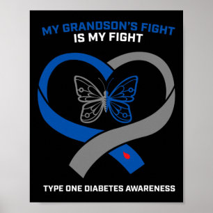 My Grandson's Fight Is My Fight Type 1 Diabetes Aw Poster