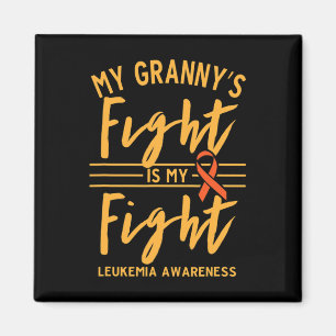 My Granny's Fight is My Fight Leukaemia Awareness  Magnet