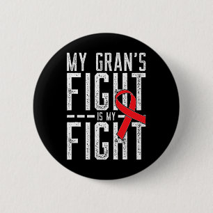 My Gran's Fight is My Fight Blood Cancer Awareness 6 Cm Round Badge