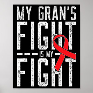 My Gran's Fight Is My Fight Blood Cancer Awareness Poster