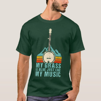 My Grass Is Blue Like My Music Bluegrass Banjo ret T-Shirt