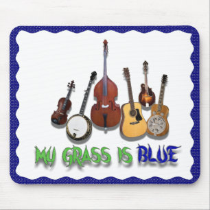 MY GRASS IS BLUE-MOUSEPAD MOUSE PAD