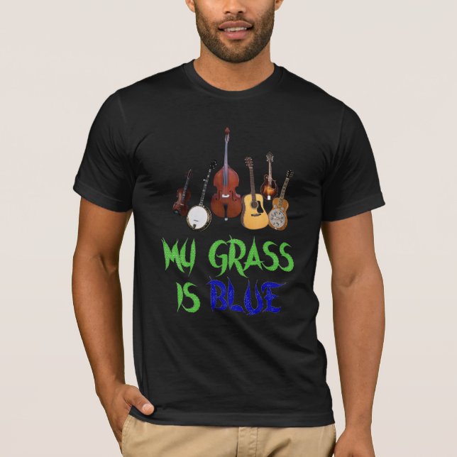 MY GRASS IS BLUE-T-SHIRT T-Shirt (Front)
