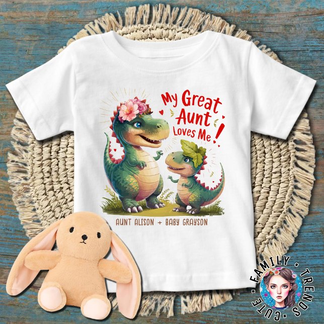 My Great Aunt Loves Me Dinosaur Baby T-Shirt (Creator Uploaded)