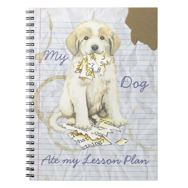 My Great Pyrenees Ate My Lesson Plan Notebook (Front)
