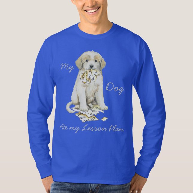My Great Pyrenees Ate My Lesson Plan T-Shirt (Front)