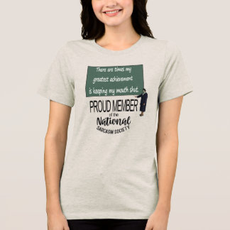 My Greatest Achievement Is Keeping My Mouth Shut S Tri-Blend Shirt