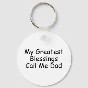 My Greatest Blessings Call Me Dad Key Ring
