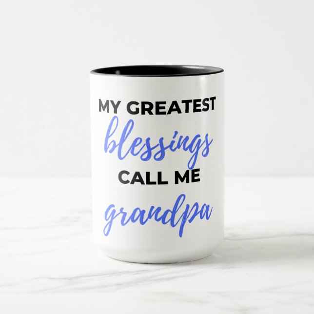 My Greatest Blessings Call Me Grandpa black Mug (Center)
