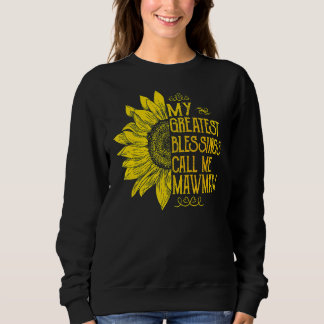 My Greatest Blessings Call Me MawMaw Mother's Day Sweatshirt